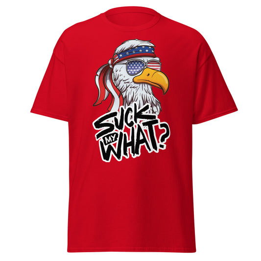 Eagle Powers - Suck My What Red T-Shirt - Independence Day, 4th of July, USA Tee Shirt