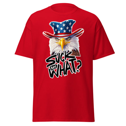 Uncle Eagle - Suck My What Red T-Shirt - Independence Day, 4th of July, USA Tee Shirt