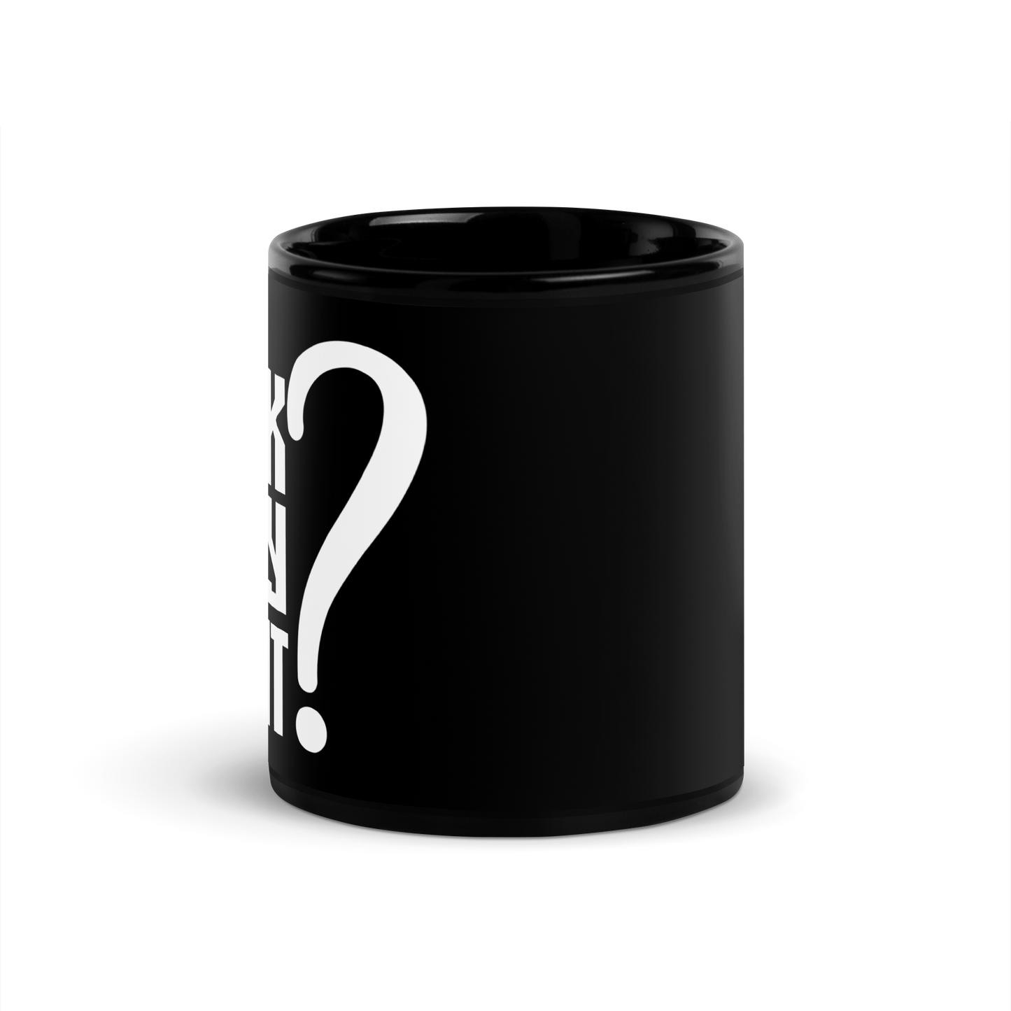 Suck My What? Center Stack Feels Black Glossy Mug