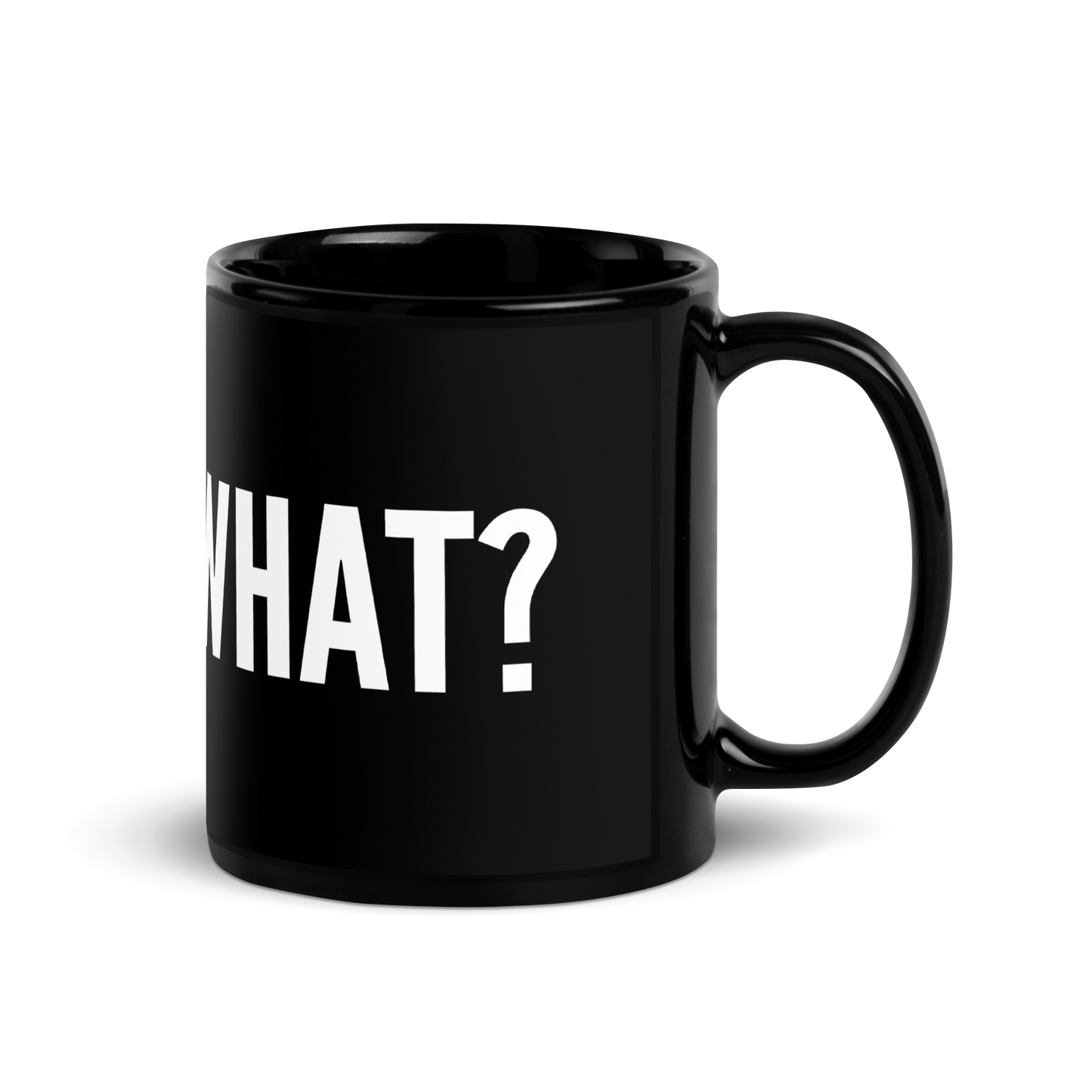 Suck My What? Aggressive Inline Black Glossy Mug