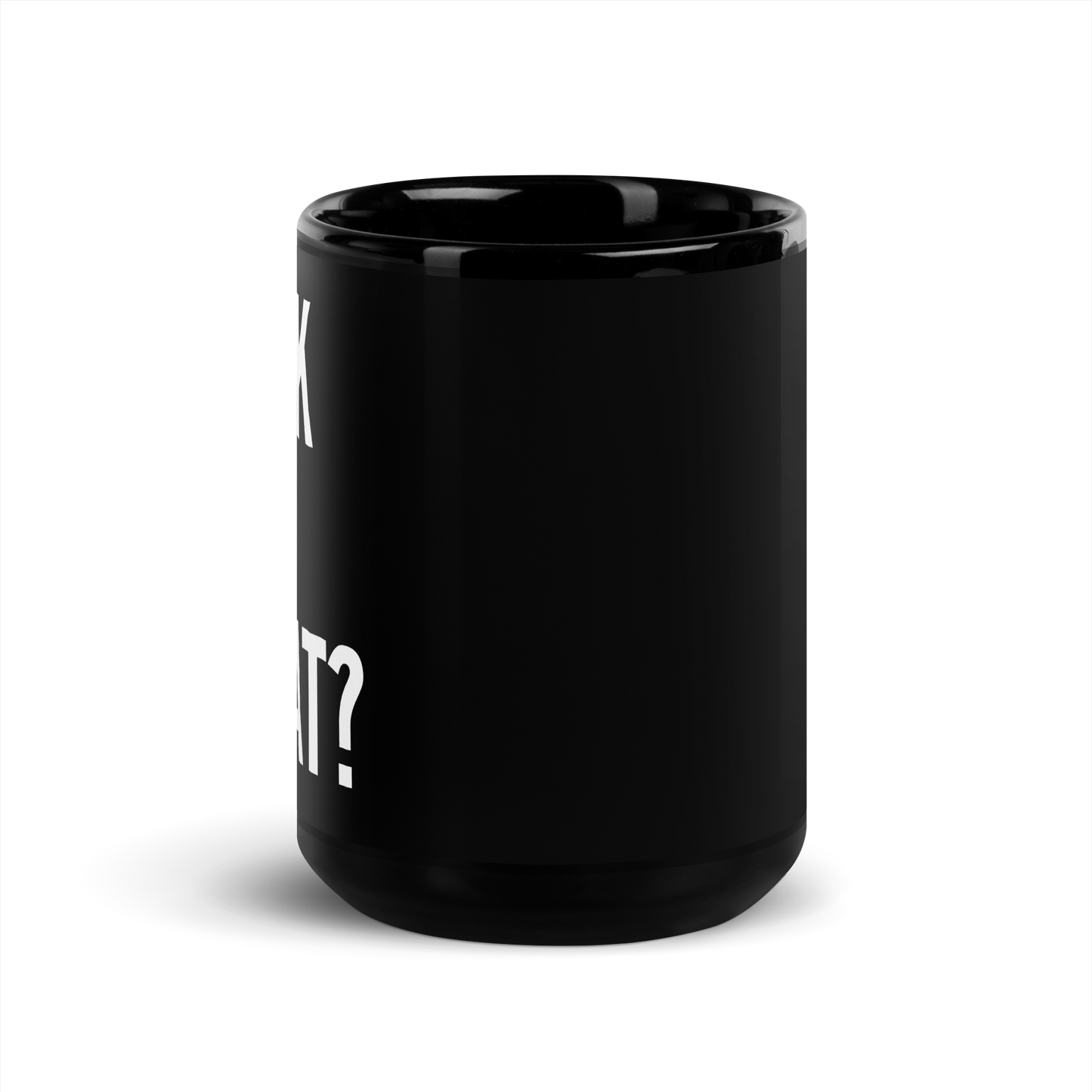 Suck My What? Triple Stack Black Glossy Mug