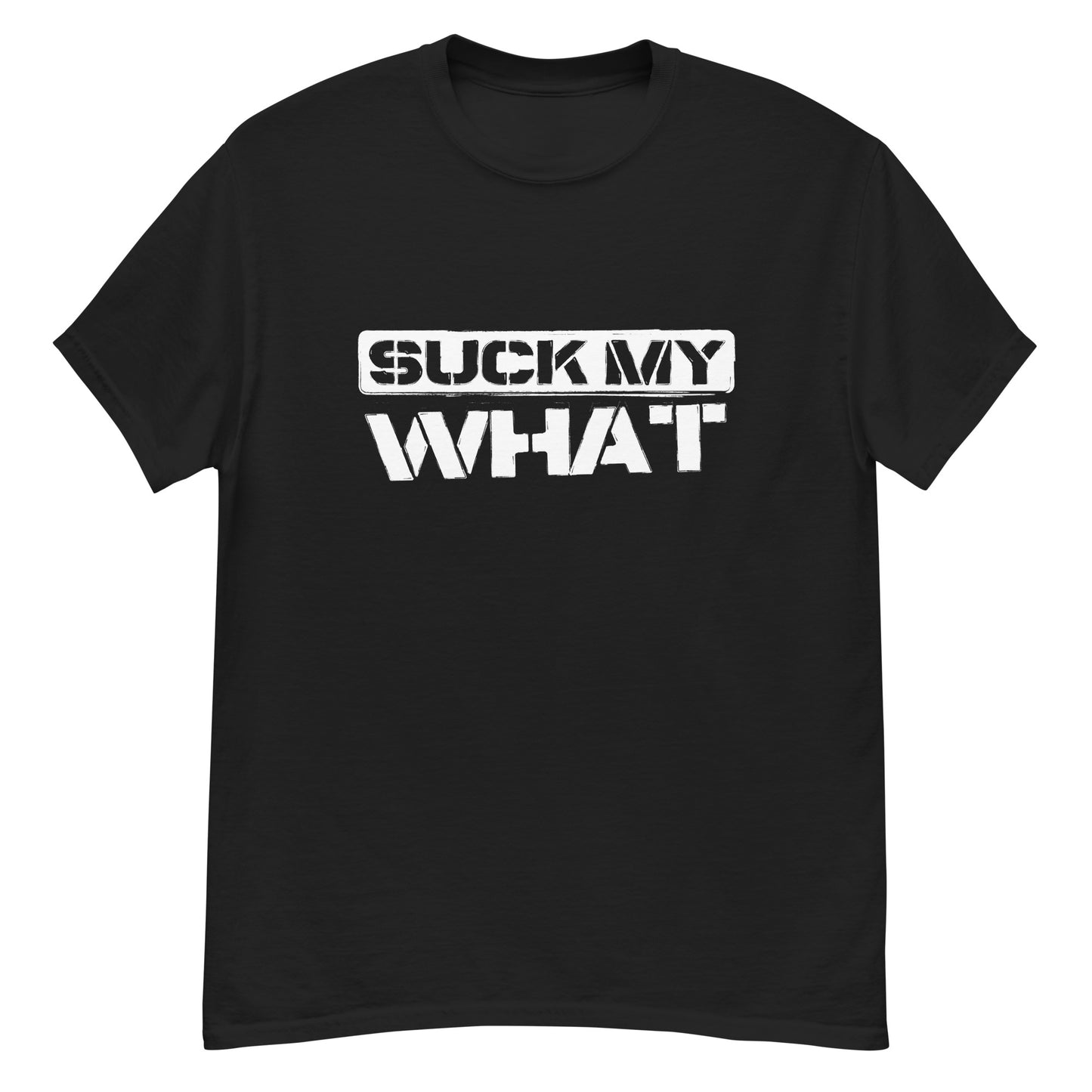 Suck My What Stencil Men's Classic Tee (White Graphic)
