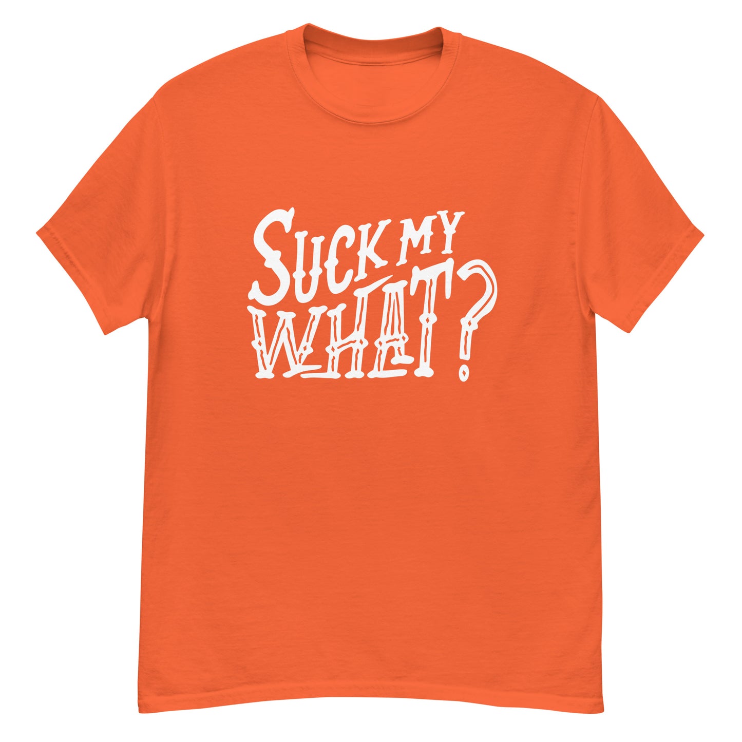 Suck My What? Ranch Hand Men's Classic Tee (White Graphic)