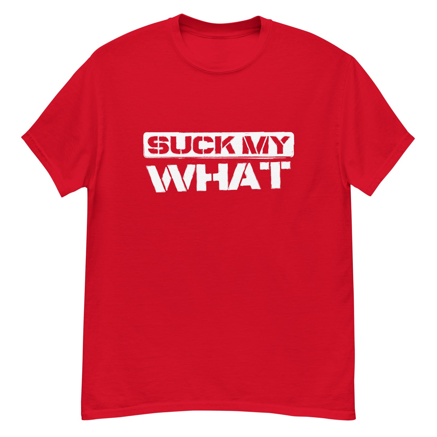 Suck My What Stencil Men's Classic Tee (White Graphic)