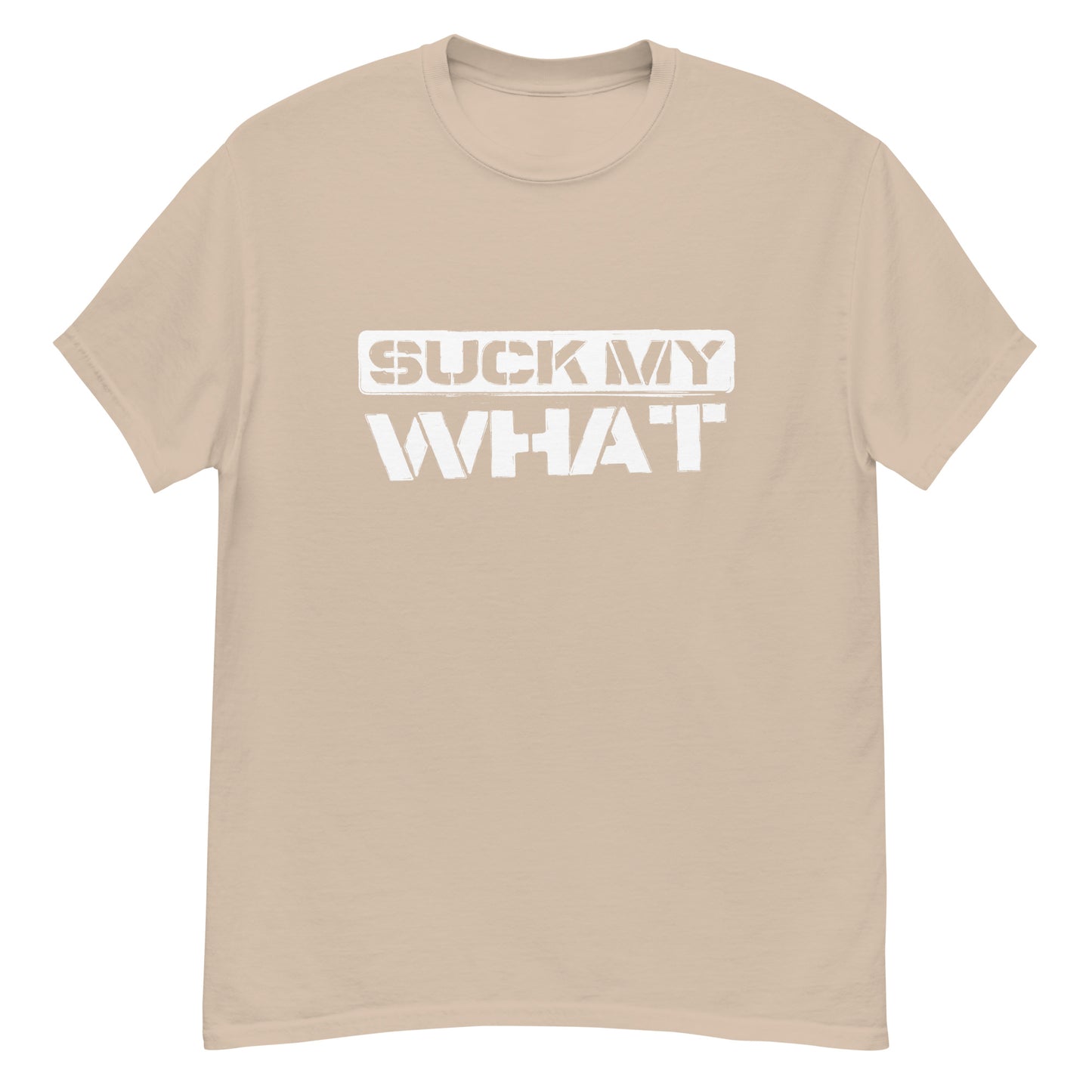 Suck My What Stencil Men's Classic Tee (White Graphic)