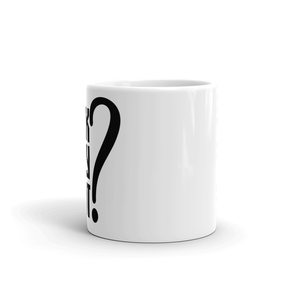 Suck My What? Center Stack Feels White glossy mug