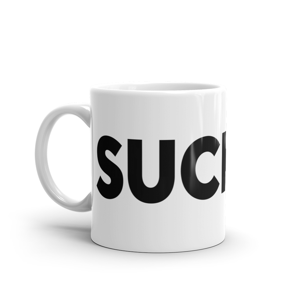 Suck My What? Caution Inline White Glossy Mug