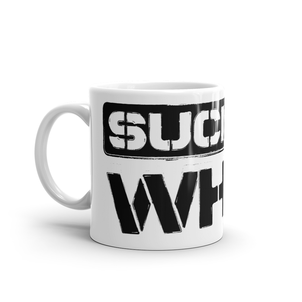 Suck My What Stencil White Glossy Mug