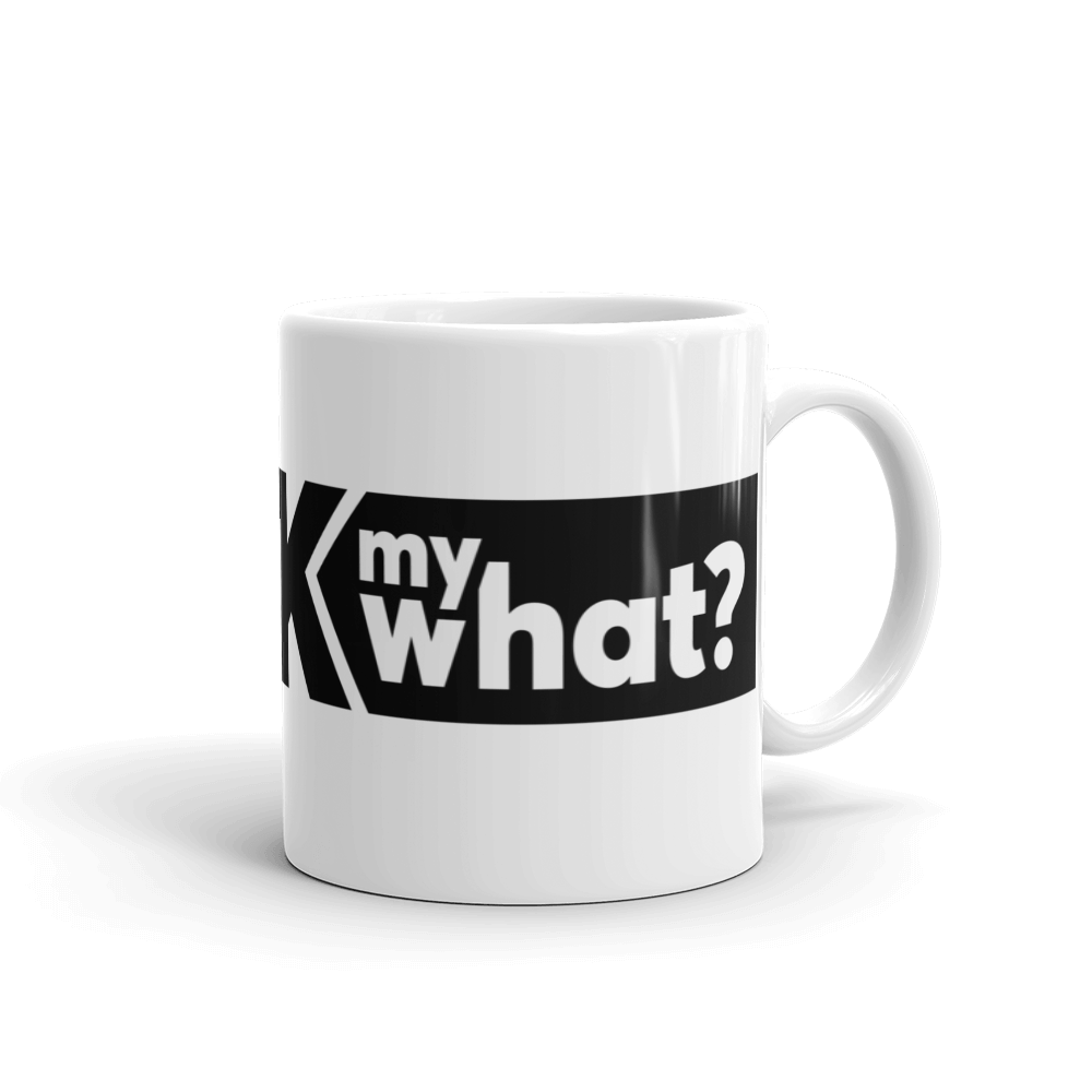 Suck My What? Caution Inline White Glossy Mug