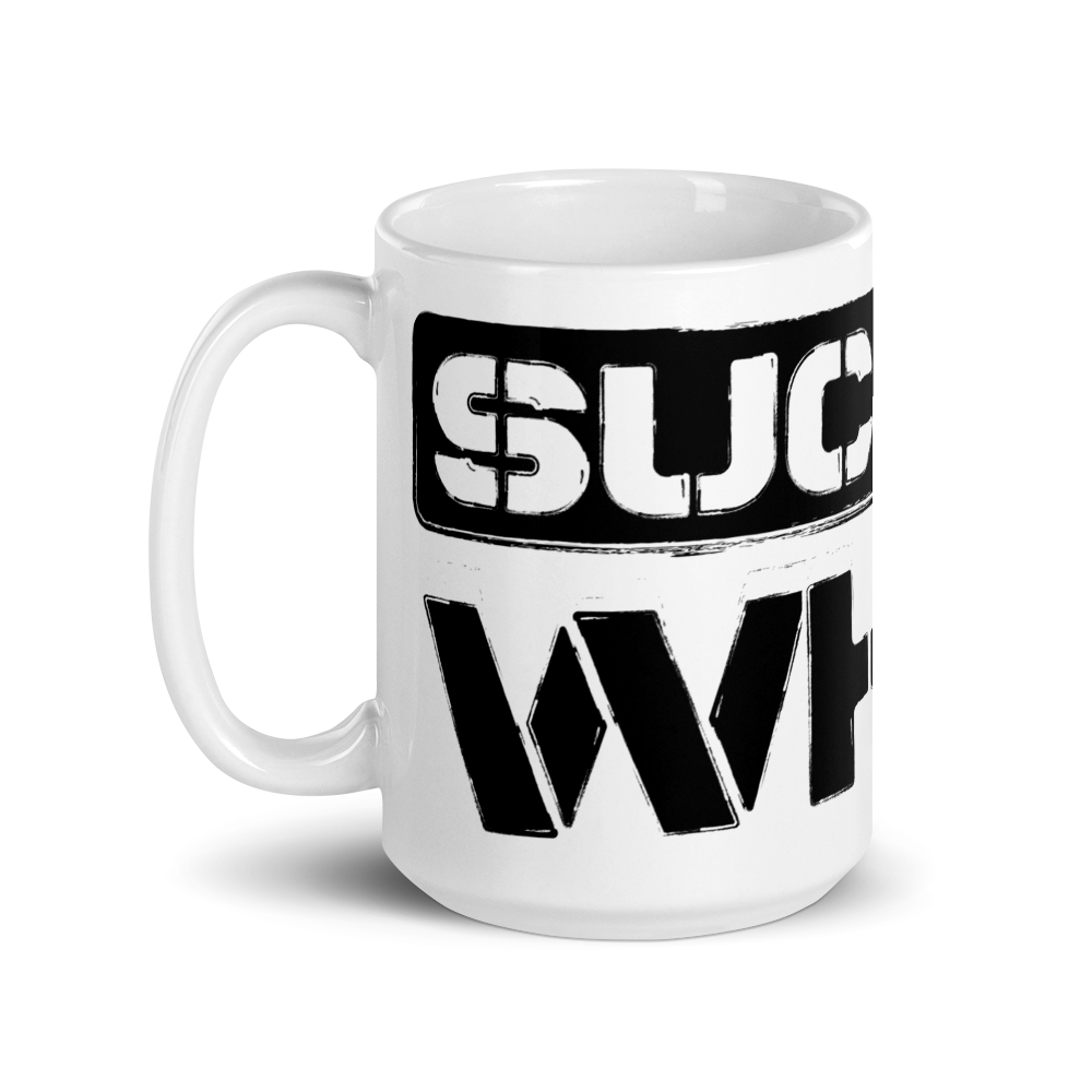 Suck My What Stencil White Glossy Mug