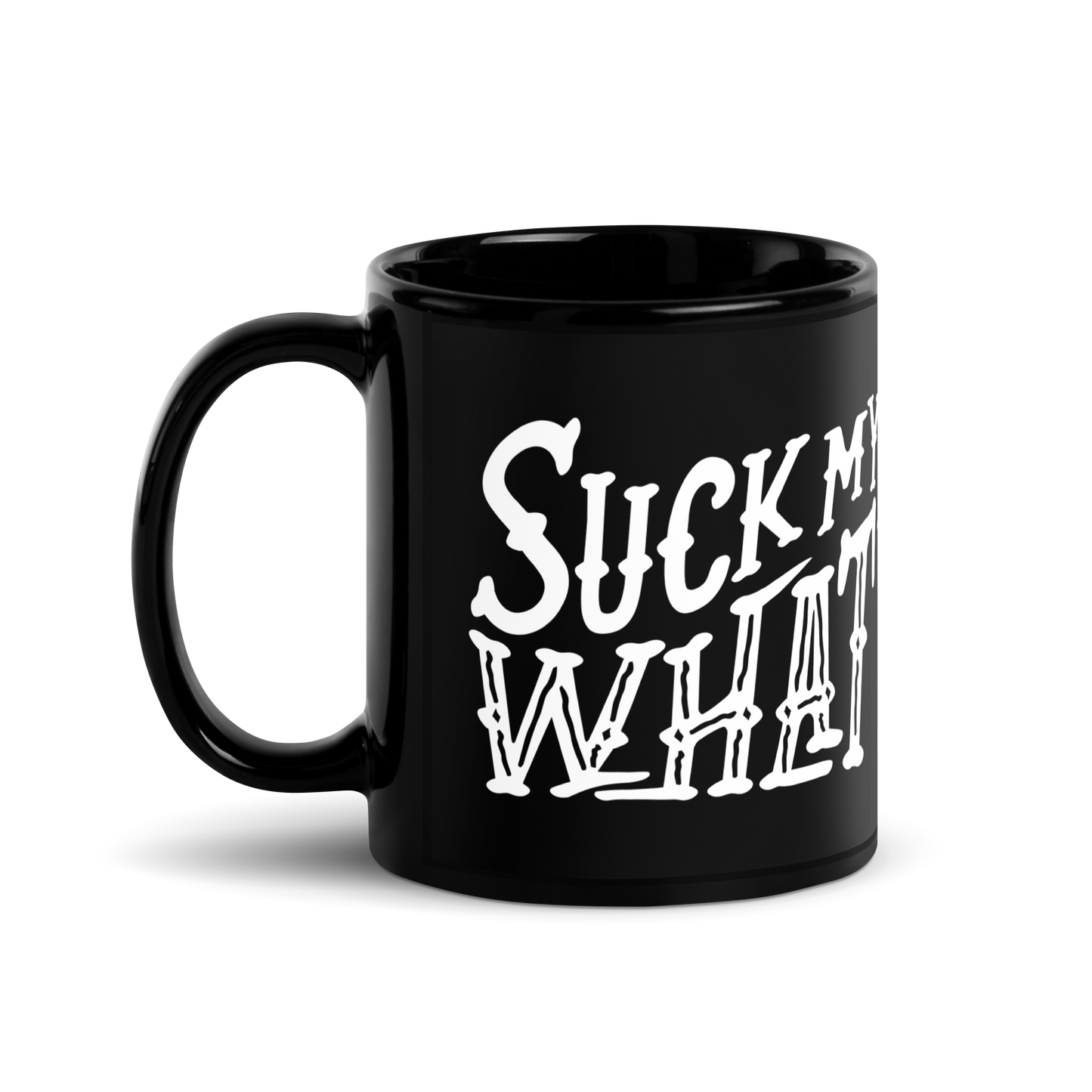 Suck My What? Ranch Hand Black Glossy Mug