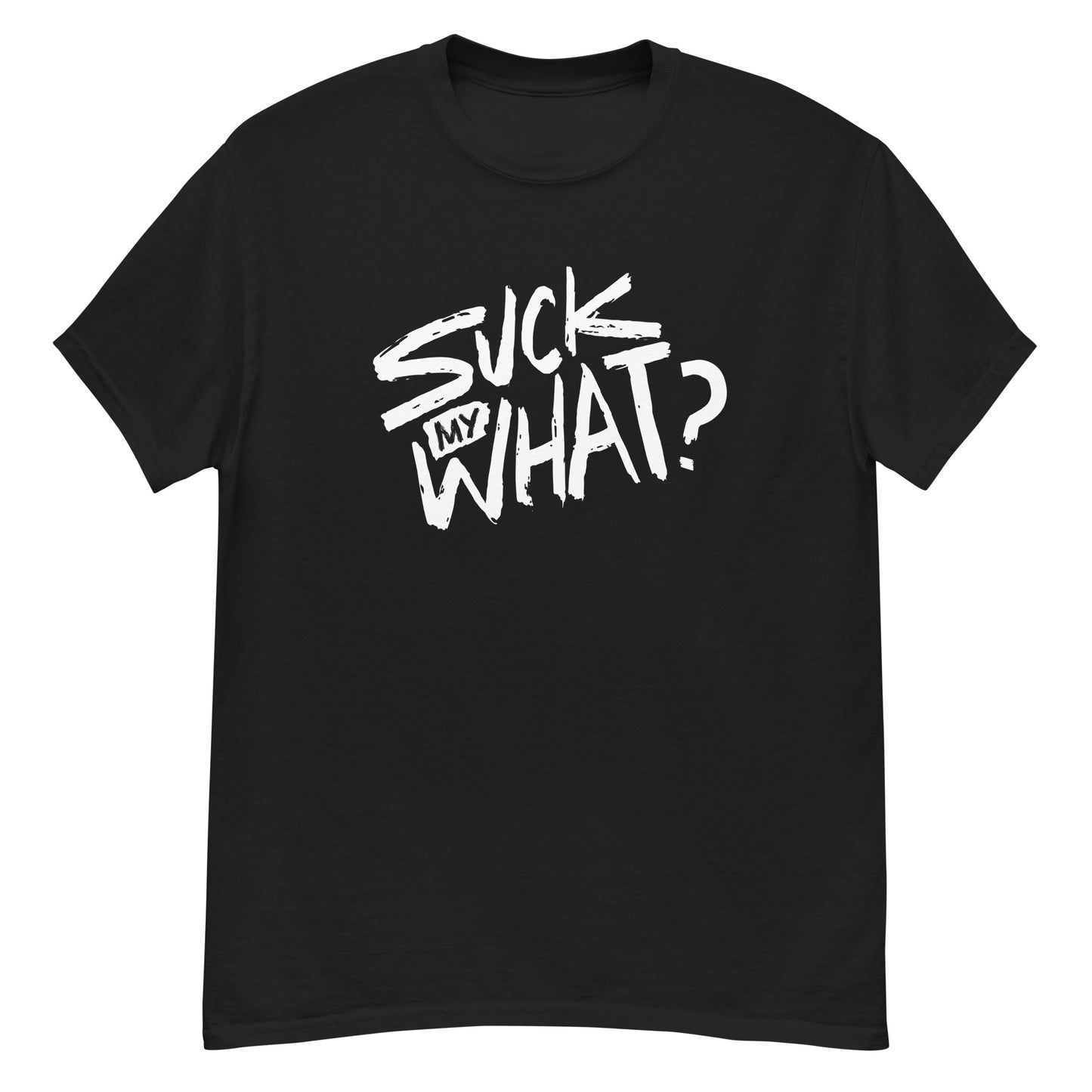 Suck My What? Swipe Right Men's Classic Tee (White Graphic)