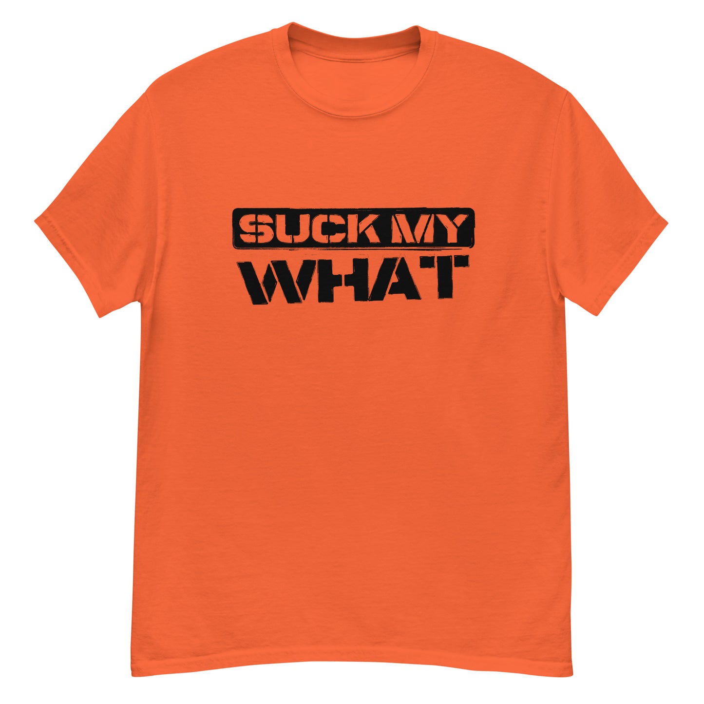 Suck My What Stencil Men's Classic Tee (Blk Graphic)