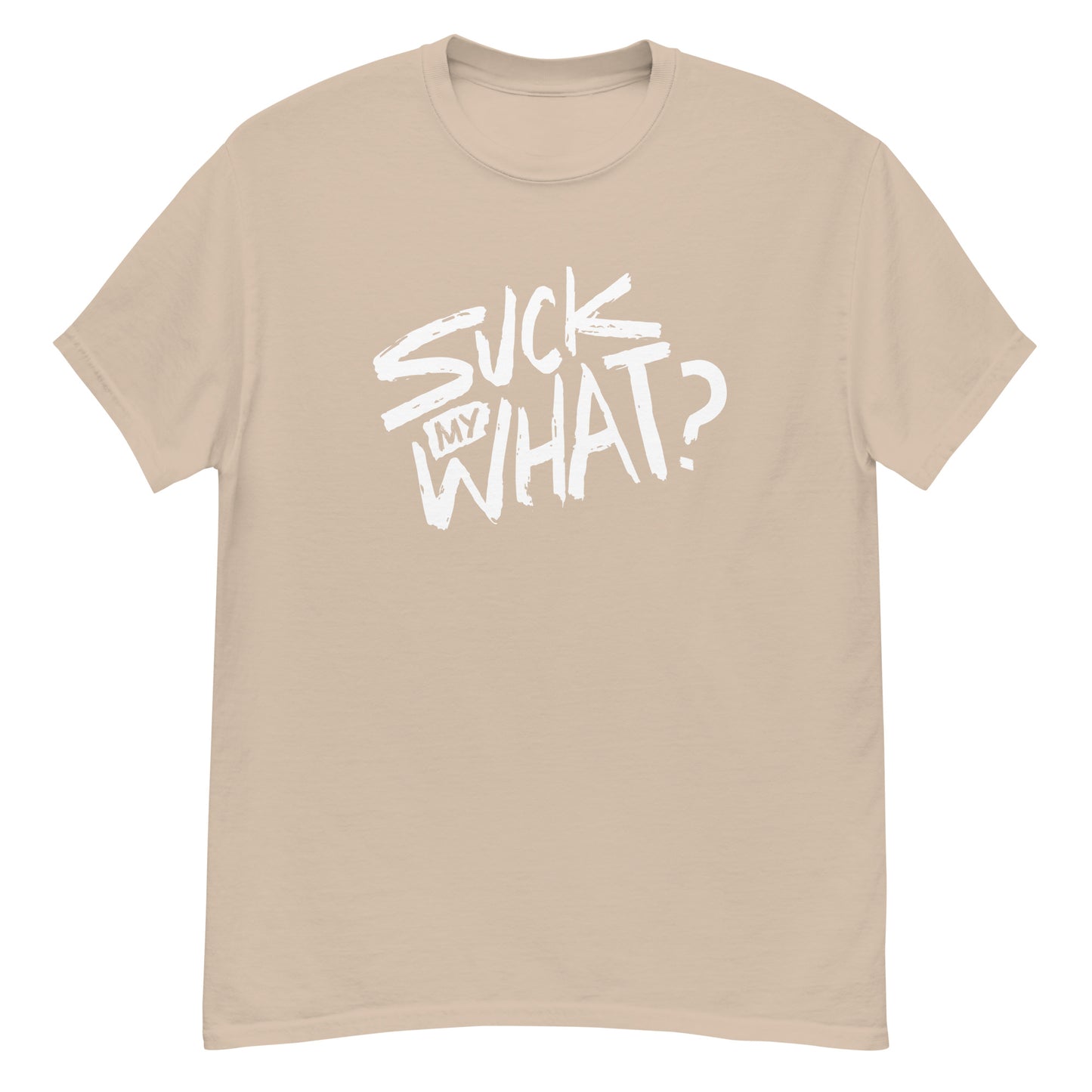 Suck My What? Swipe Right Men's Classic Tee (White Graphic)