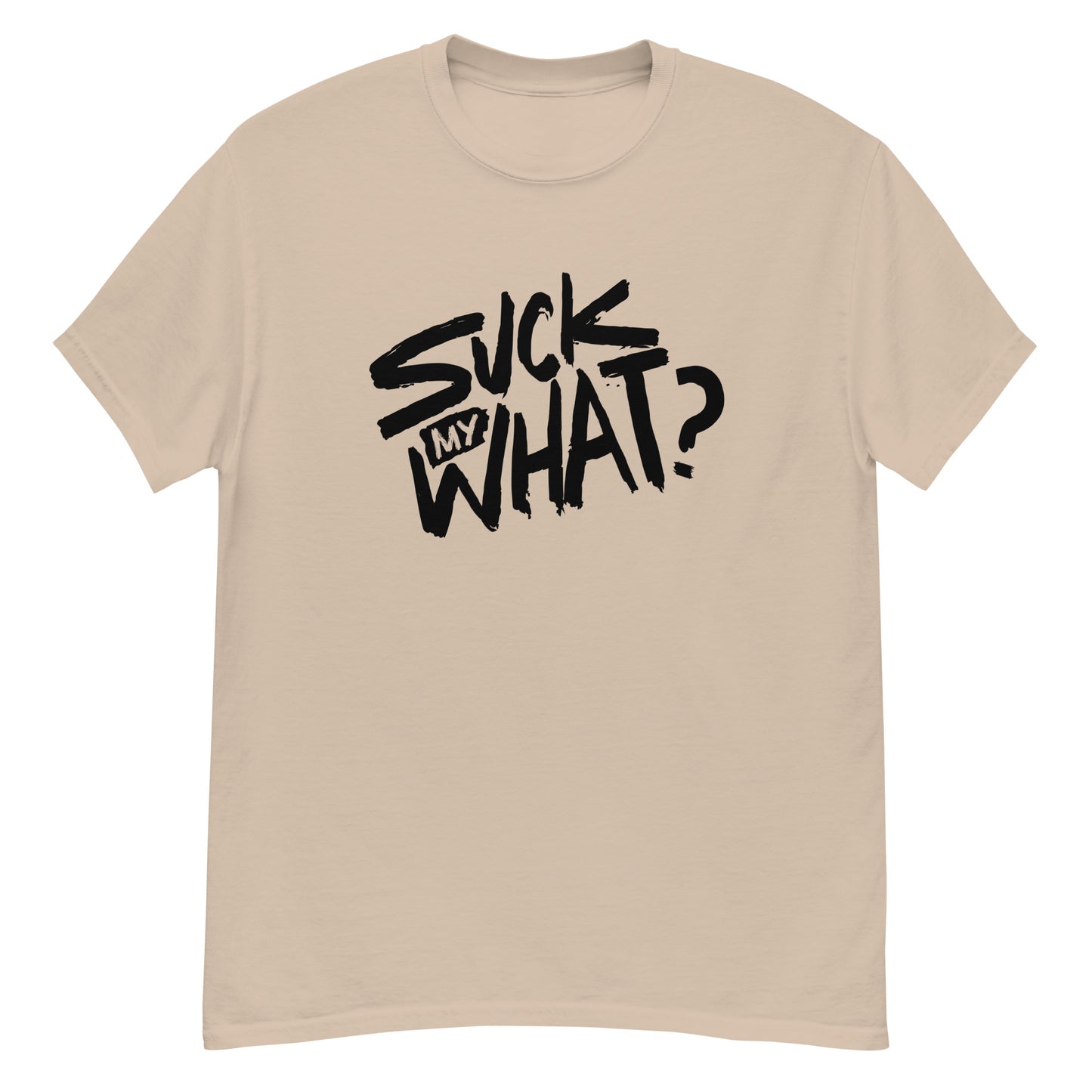 Suck My What? Swipe Right Men's Classic Tee (Blk Graphic)