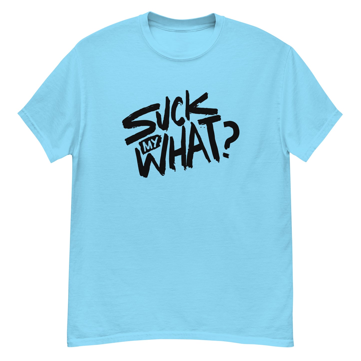 Suck My What? Swipe Right Men's Classic Tee (Blk Graphic)