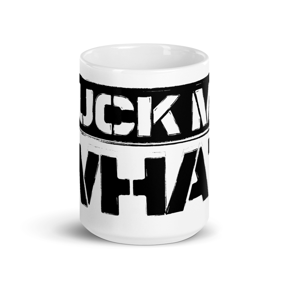 Suck My What Stencil White Glossy Mug