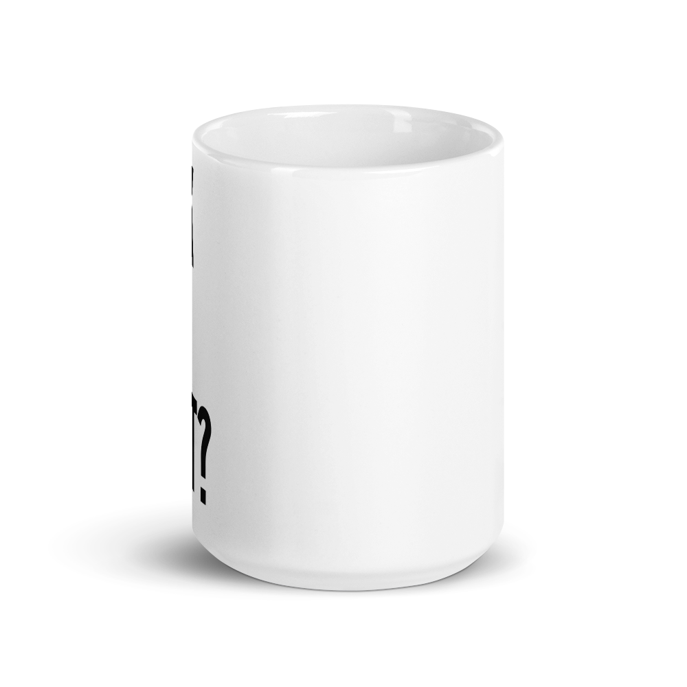 Suck My What? Triple Stack White glossy mug