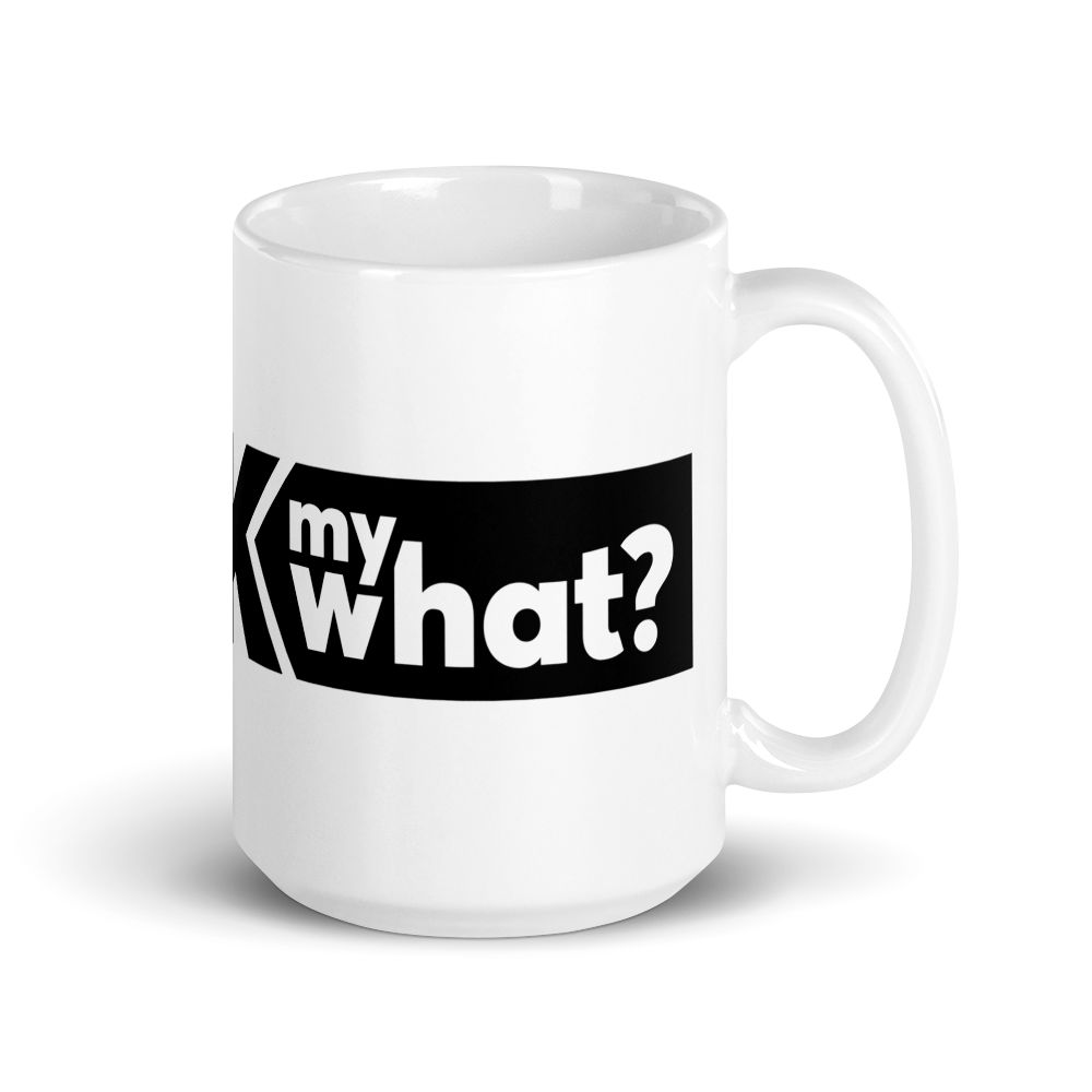 Suck My What? Caution Inline White Glossy Mug