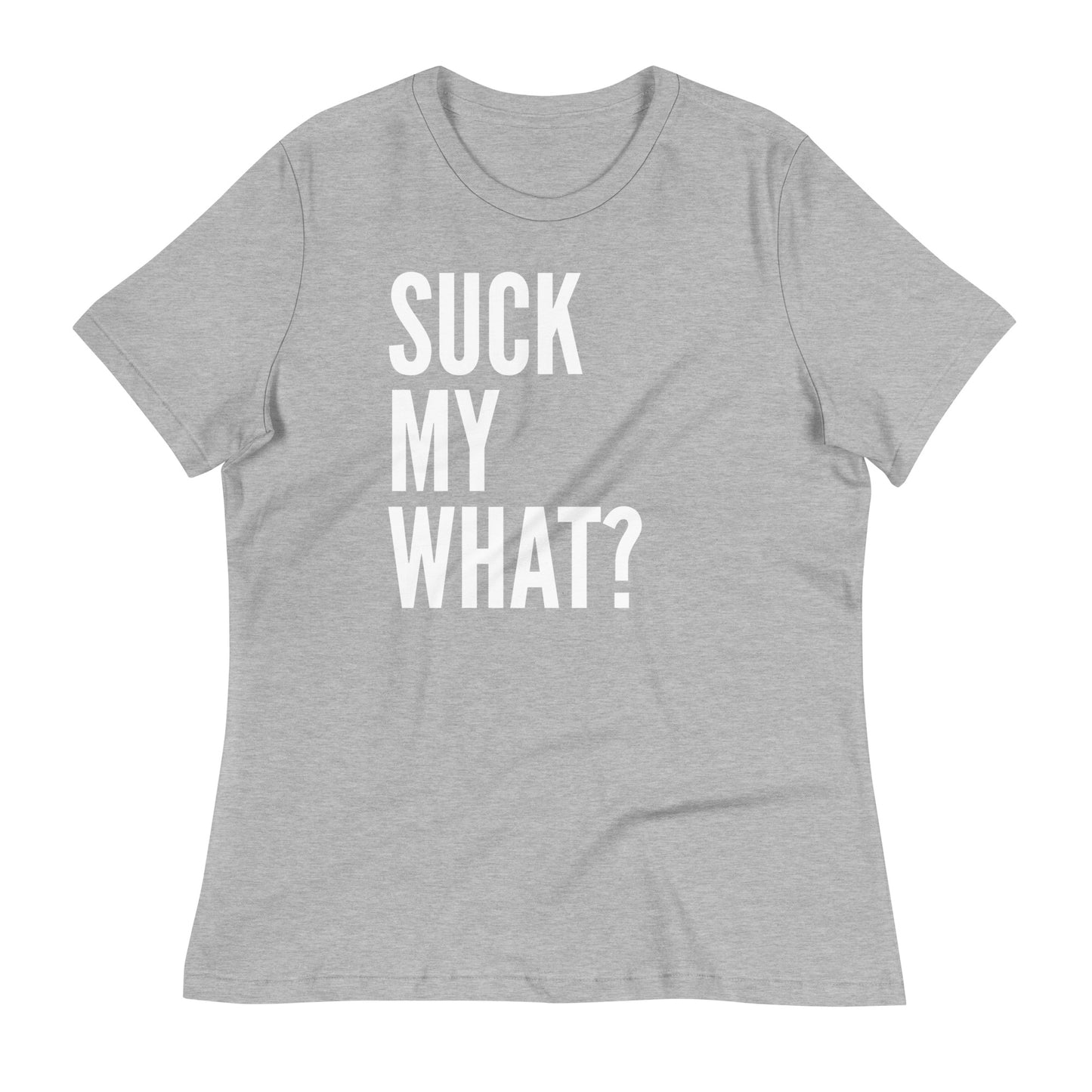 Suck My What? Triple Stack Women's Classic Tee